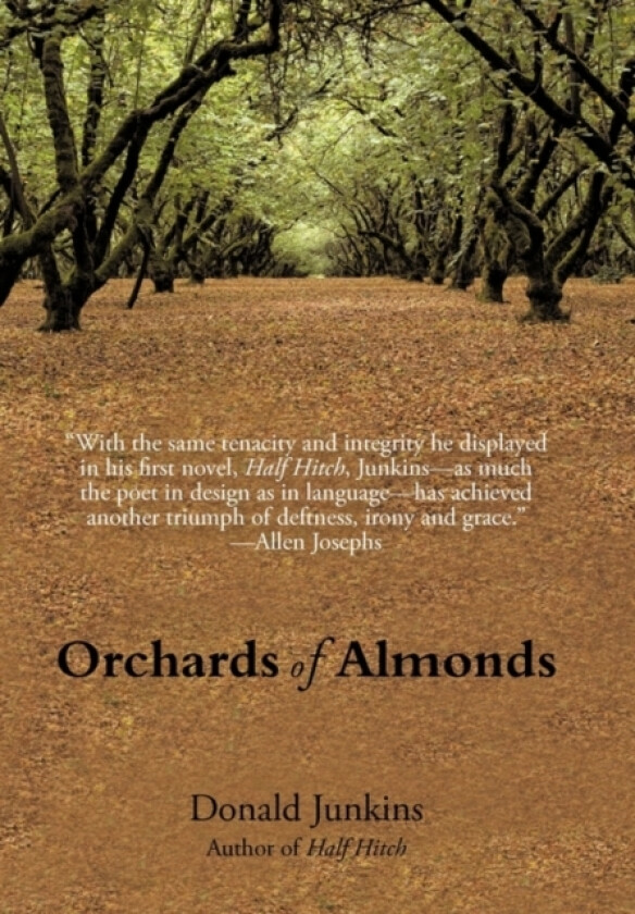 Orchards of Almonds av Donald Junkins (Hardcover)