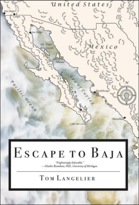 Escape to Baja av Tom Langelier (Hardcover)