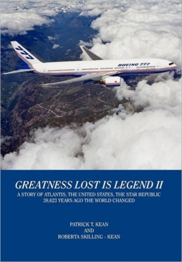 Greatness Lost Is Legend Vol. 2 av Patrick T Kean, Roberta Skilling-Kean (Hardcover)