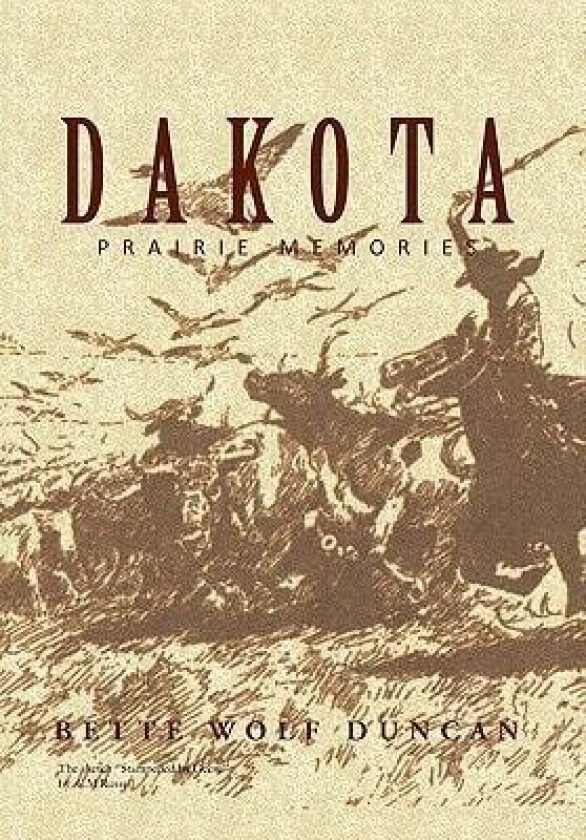 Dakota av BETTE WOLF DUNCAN (Hardcover)