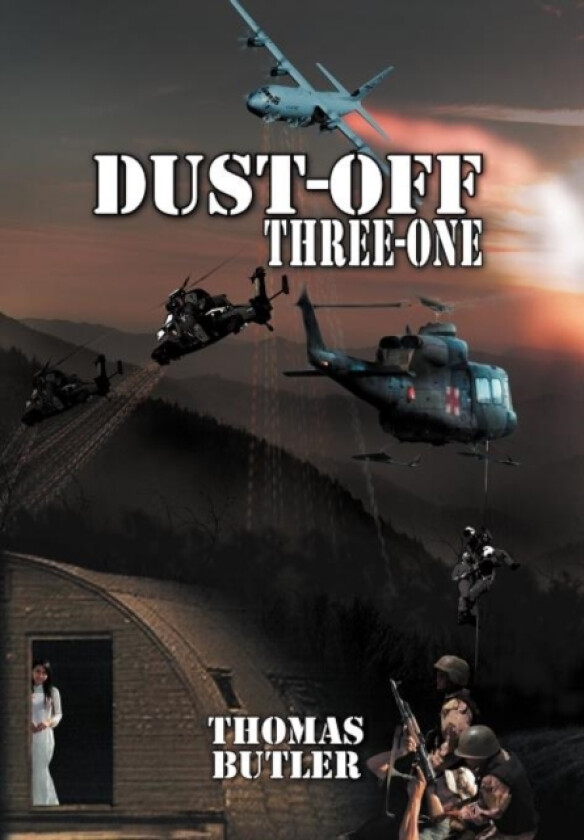 Dust-off Three-One av Thomas MD Butler (Hardcover)