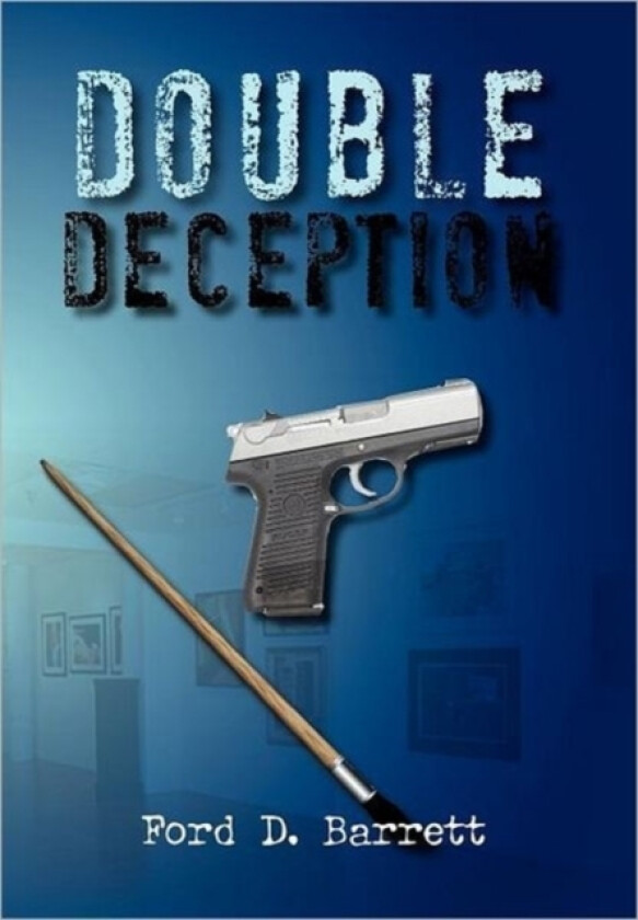 Double Deception av Ford D Barrett (Hardcover)