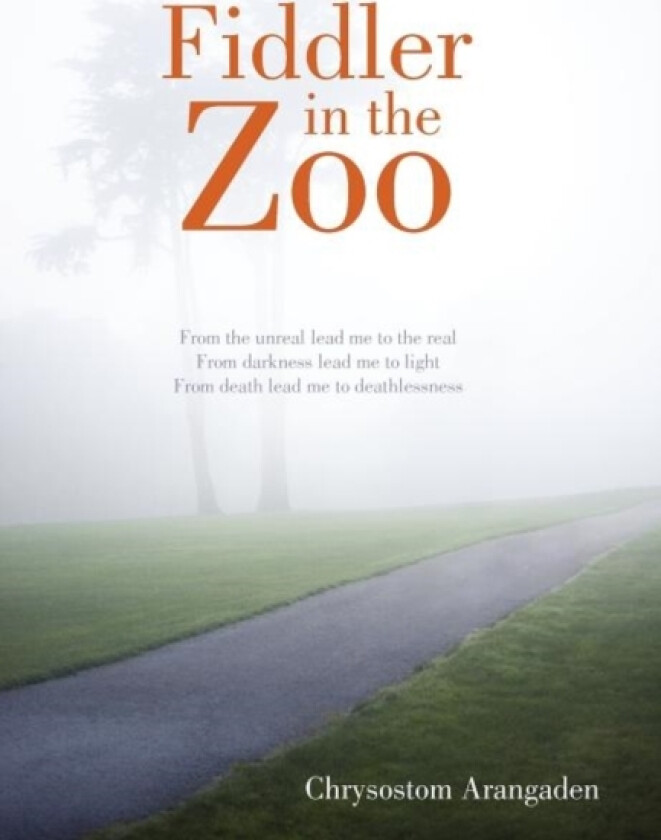 Fiddler in the Zoo av Chrysostom Arangaden (Hardcover)
