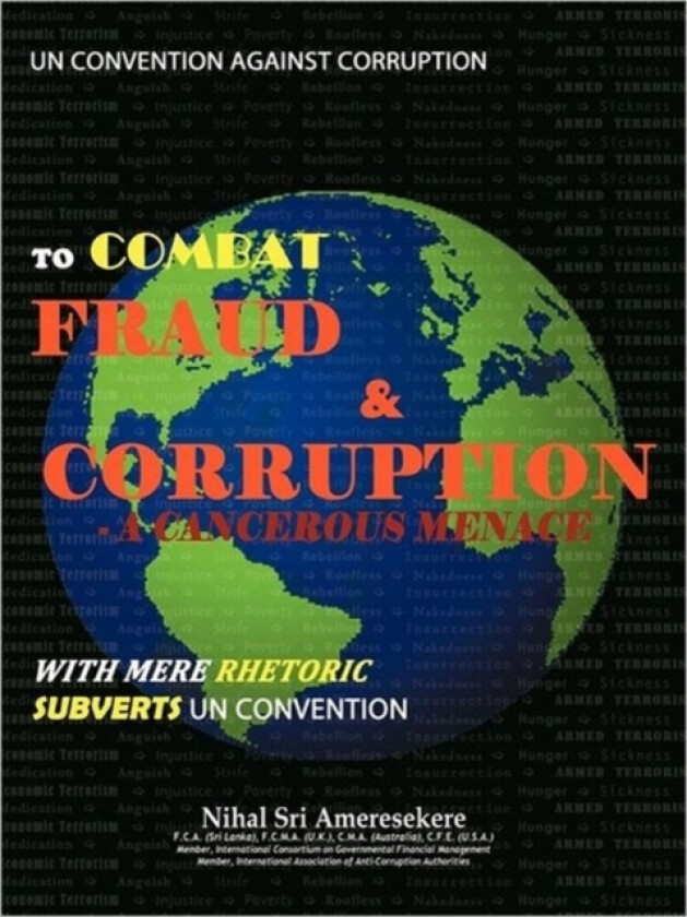 UN Convention Against Corruption to Combat Fraud & Corruption av Nihal Sri Ameresekere (Paperback)