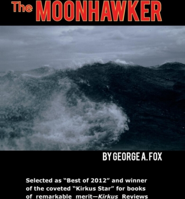 The Moonhawker av George A Fox (Hardcover)