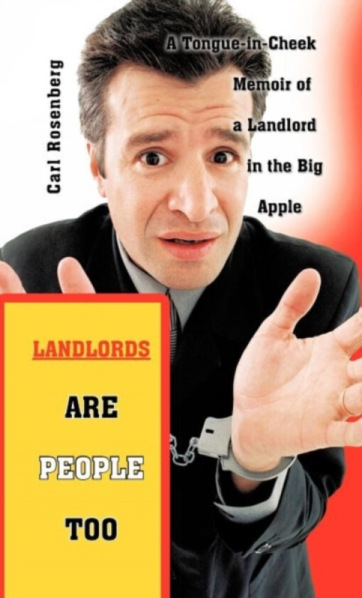 Landlords Are People Too av Carl Rosenberg (Hardcover)