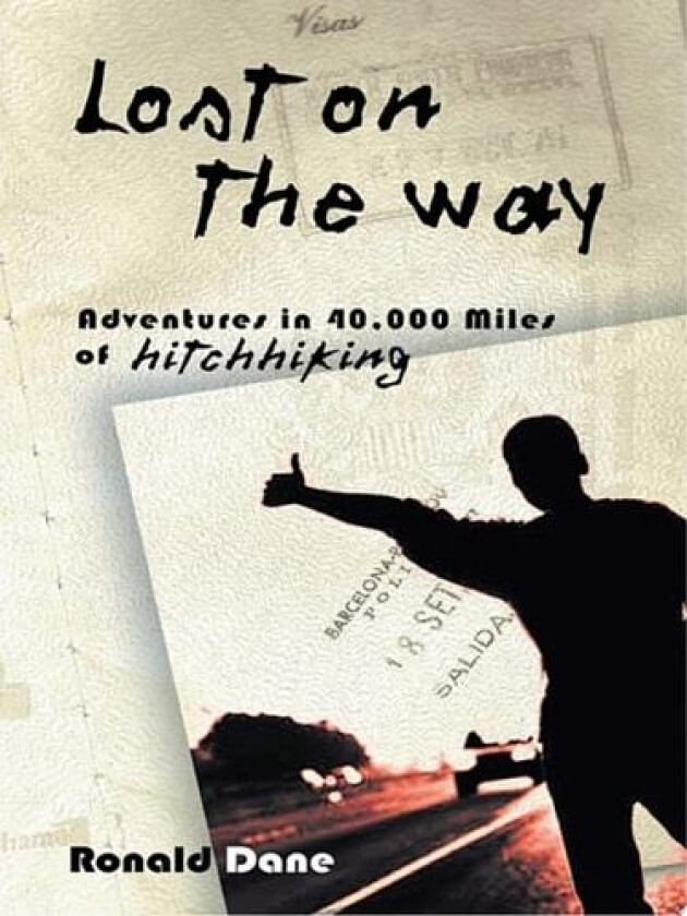 Lost on the Way av Ronald Dane (Paperback)