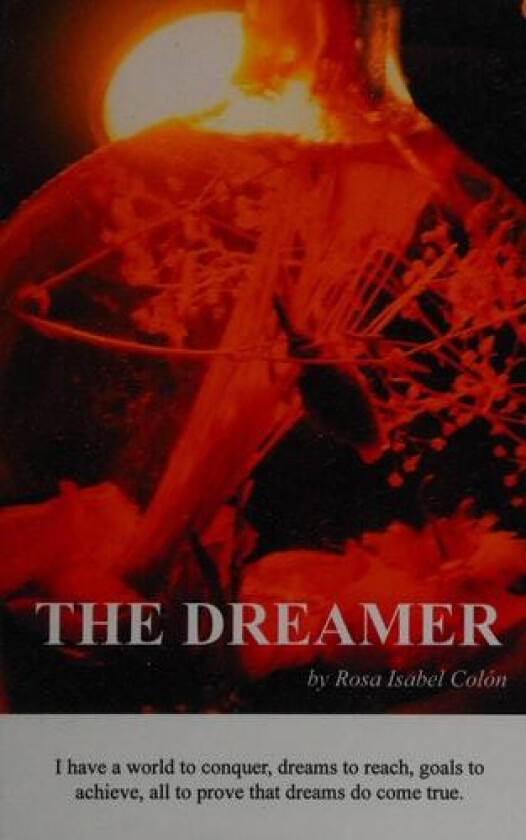 The Dreamer av Rosa Isabel Col N (Hardcover)