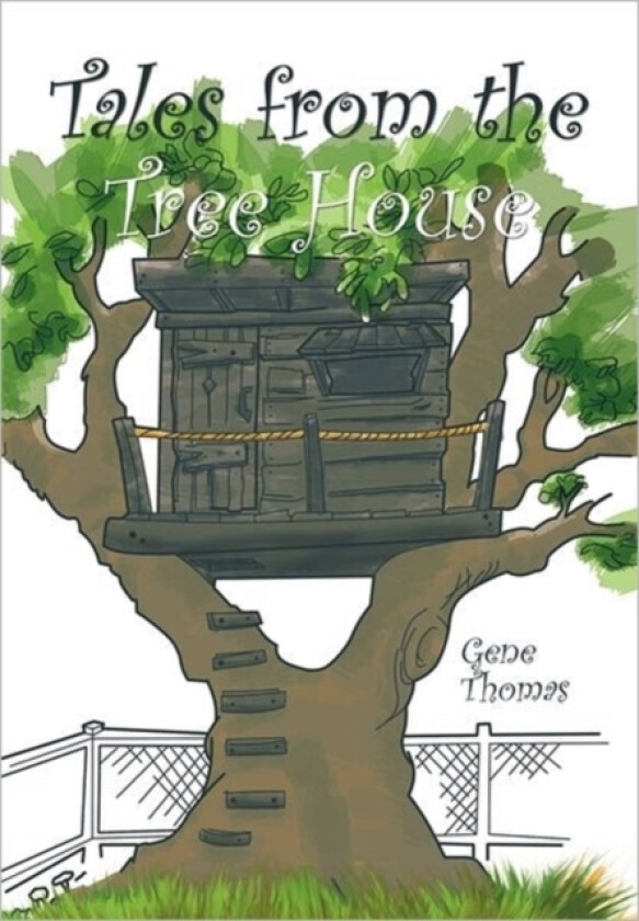 Tales from the Tree House av Gene Thomas (Hardcover)