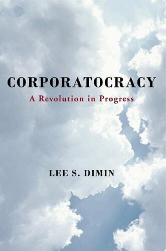 Corporatocracy av Lee S Dimin (Paperback)