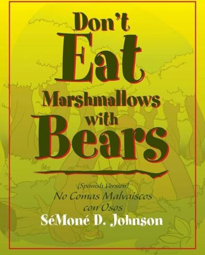 Don't Eat Marshmallows with Bears av Gary Johnson (Paperback)