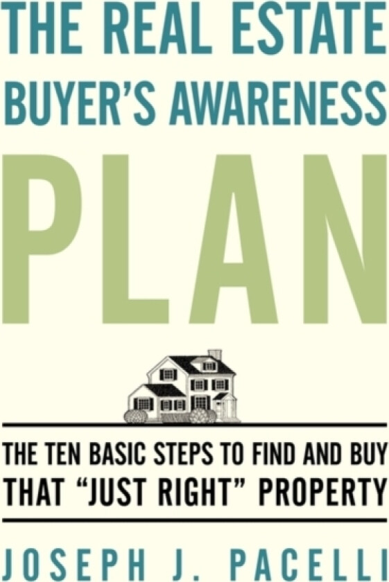 The Real Estate Buyer's Awareness Plan av Joseph J Pacelli (Hardcover)