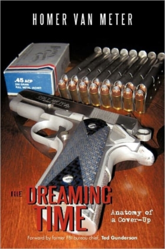 The Dreaming Time av Homer Van Meter (Paperback)