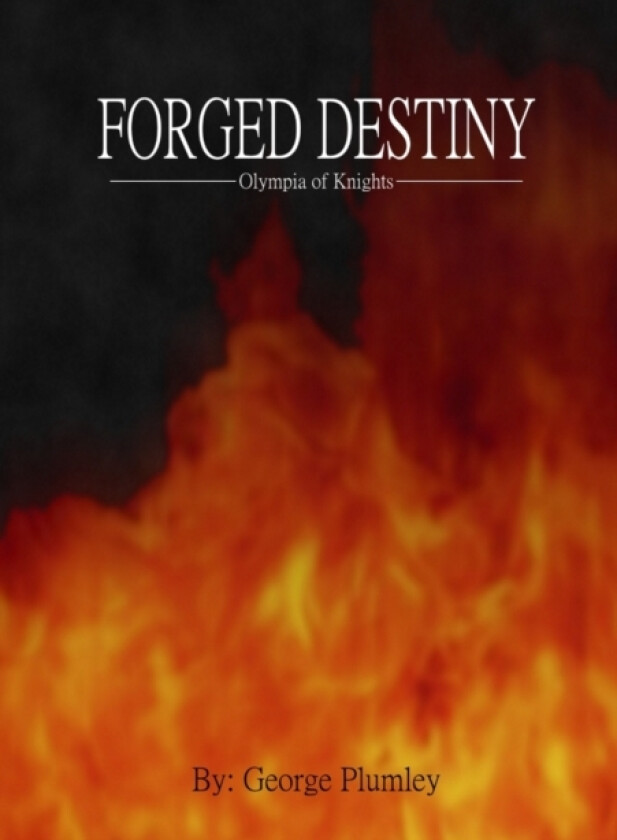 Forged Destiny av George Plumley (Paperback)