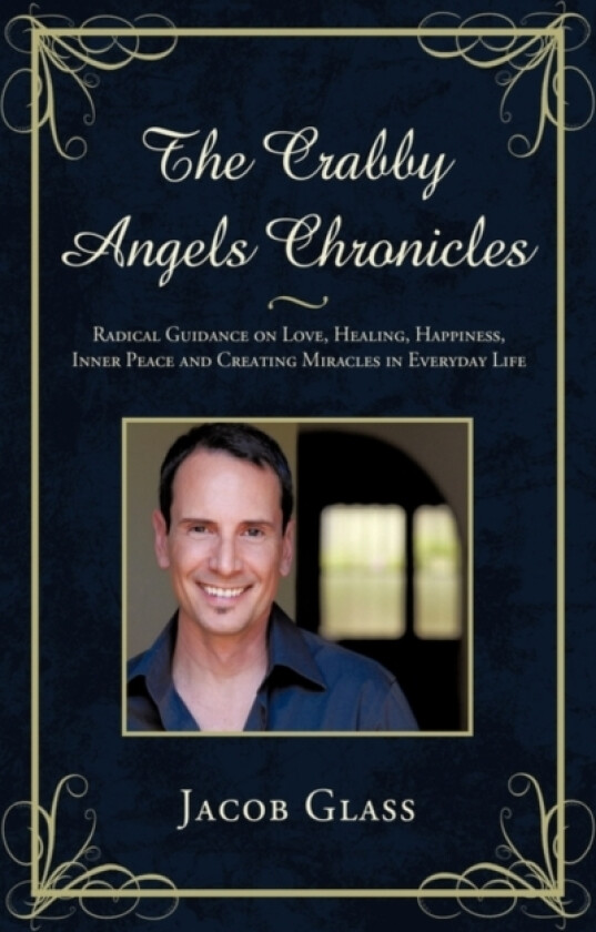 The Crabby Angels Chronicles av Jacob Glass (Hardcover)