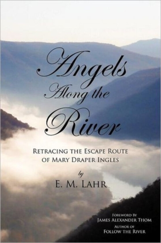 Angels Along the River av E.M. Lahr (Paperback)