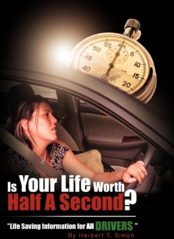 Is Your Life Worth Half a Second av Herbert Thomas Simon (Hardcover)