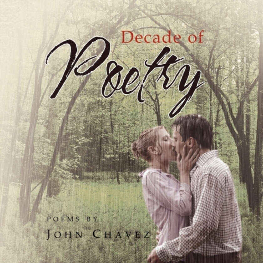 Decade of Poetry av John Chavez (Paperback)