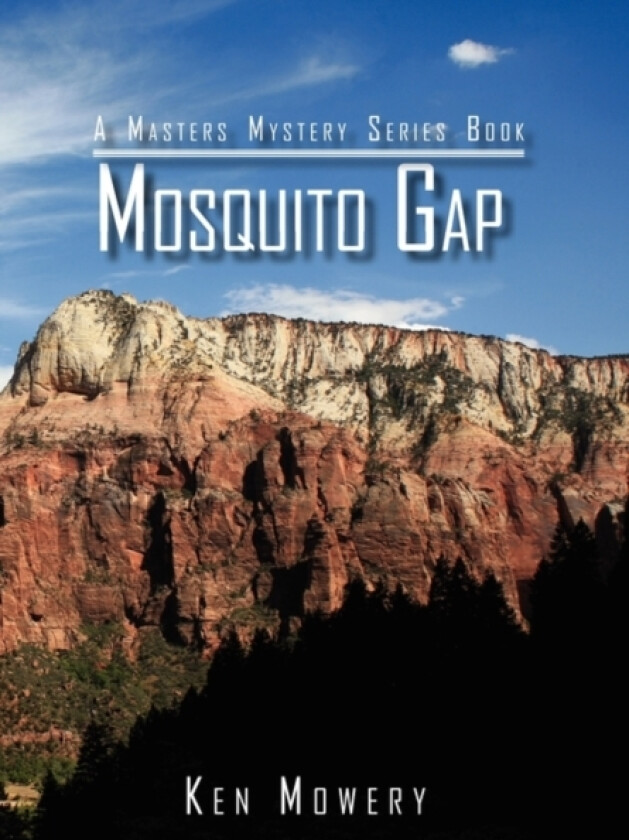 Mosquito Gap av Ken Mowery (Hardcover)
