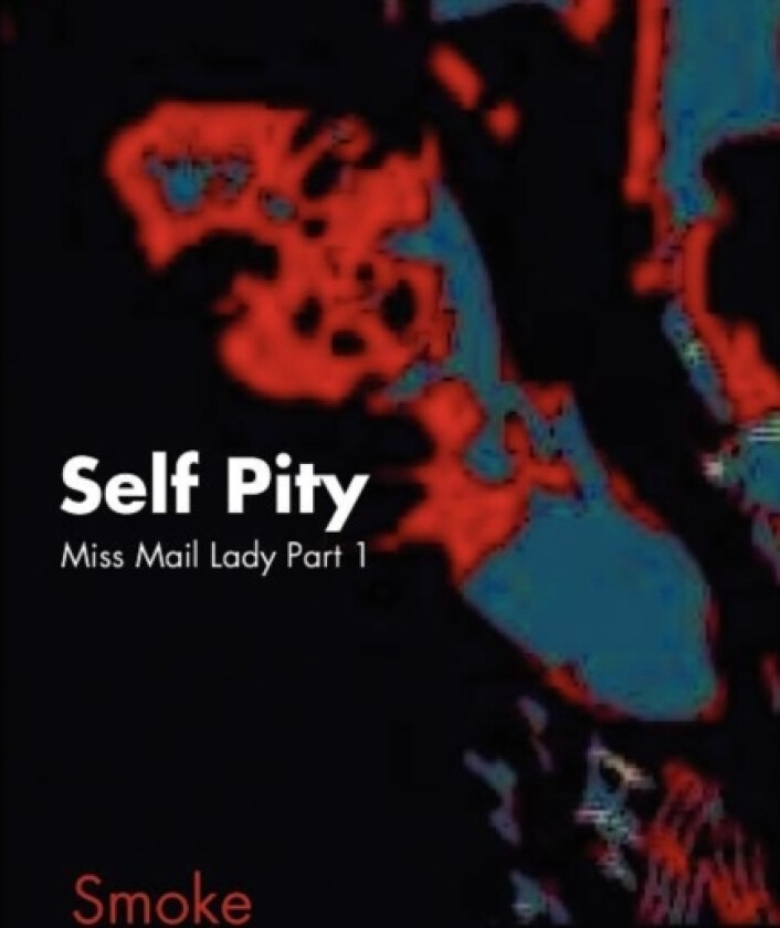 Self Pity av Smoke (Hardcover)