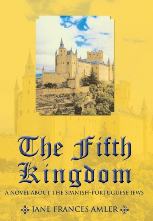 The Fifth Kingdom av Jane Frances Amler (Hardcover)