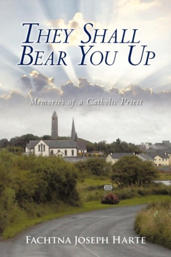 They Shall Bear You Up av Fachtna Joseph Harte (Paperback)