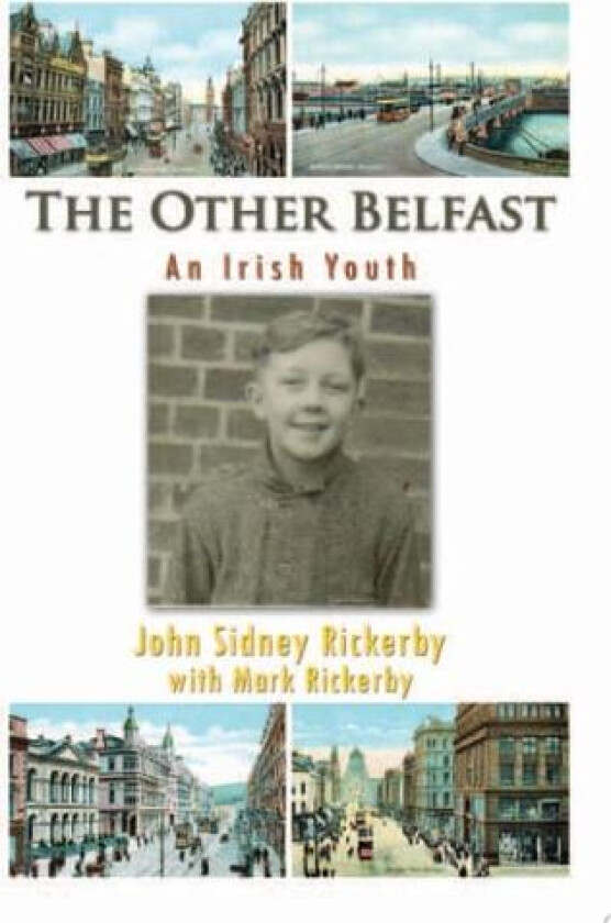 The Other Belfast av John Sidney Rickerby with Mark Rickerby (Paperback)