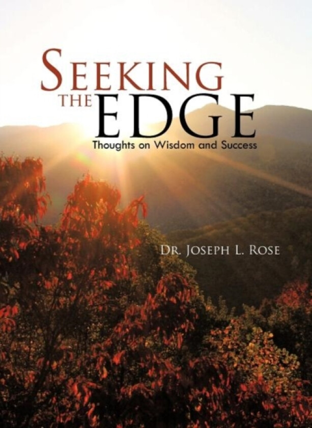 Seeking the Edge av Dr Joseph L Rose (Hardcover)
