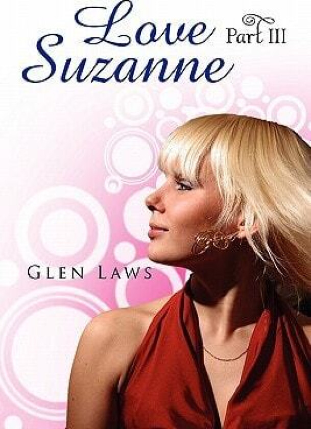 Love Suzanne (Part III) av Glen Laws (Paperback)