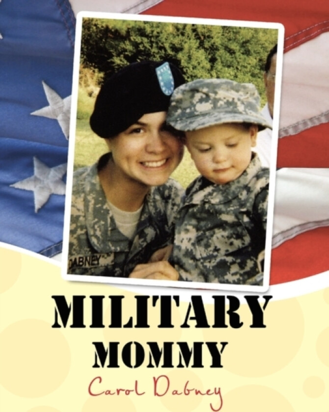 ''Military Mommy'' av Carol Dabney (Paperback)