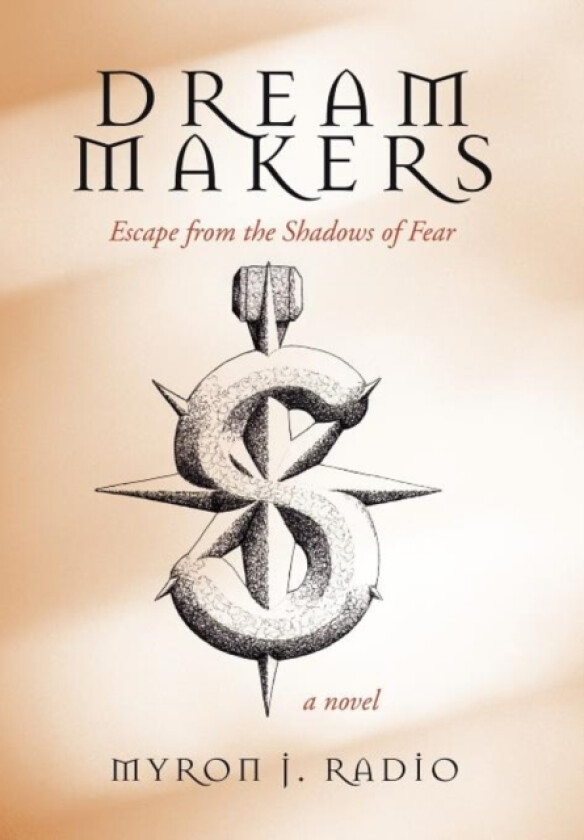 Dream Makers av Myron J Radio (Hardcover)