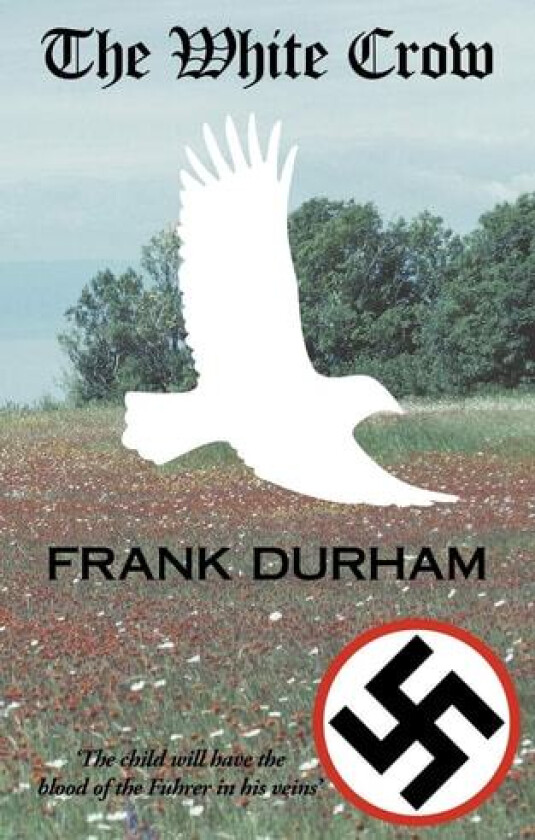 The White Crow av Frank Durham (Paperback)