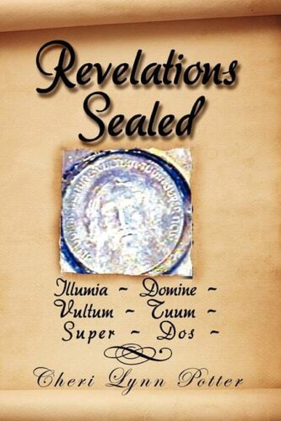 Revelations Sealed av Cheri Lynn Potter (Paperback)