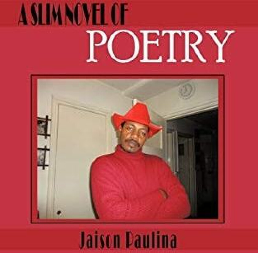 A Slim Novel of Poetry av Jaison Paulina (Paperback)