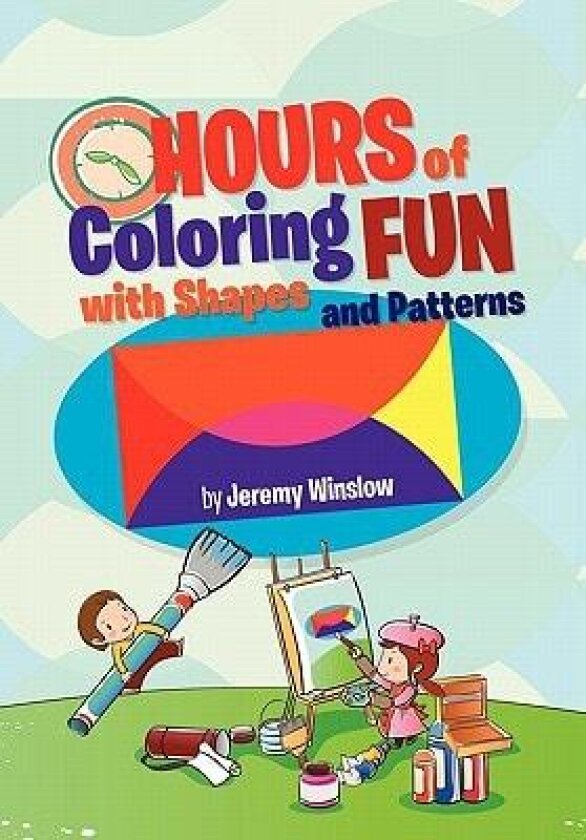 Hours of Coloring Fun with Shapes and Patterns av Jeremy Winslow (Hardcover)
