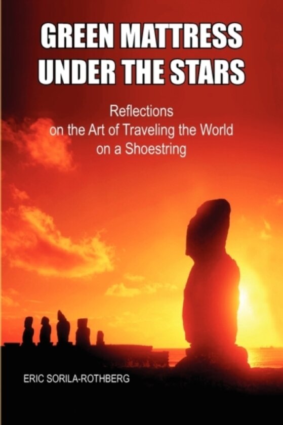 Green Mattress Under the Stars av Eric Sorila-Rothberg (Paperback)