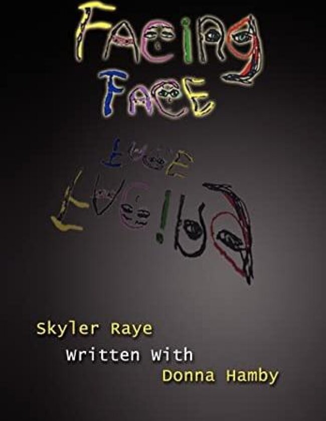 Facing Face av Skyler Raye (Hardcover)