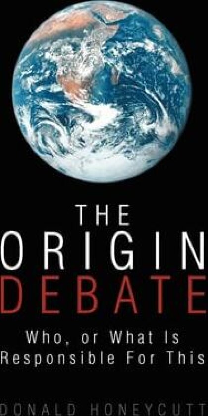The Origin Debate av Donald Honeycutt (Paperback)