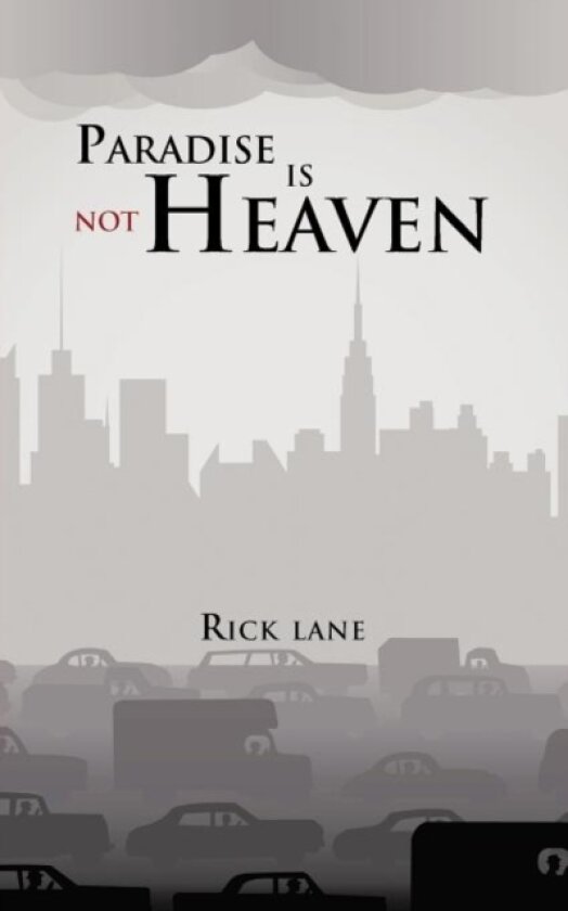 Paradise Is Not Heaven av Rick Lane (Paperback)