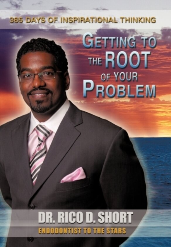Getting to the Root of Your Problem av Dr.Rico D. Short (Hardcover)