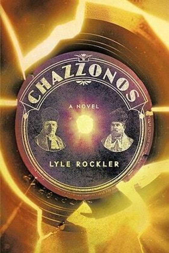 Chazzonos av Lyle Rockler (Hardcover)