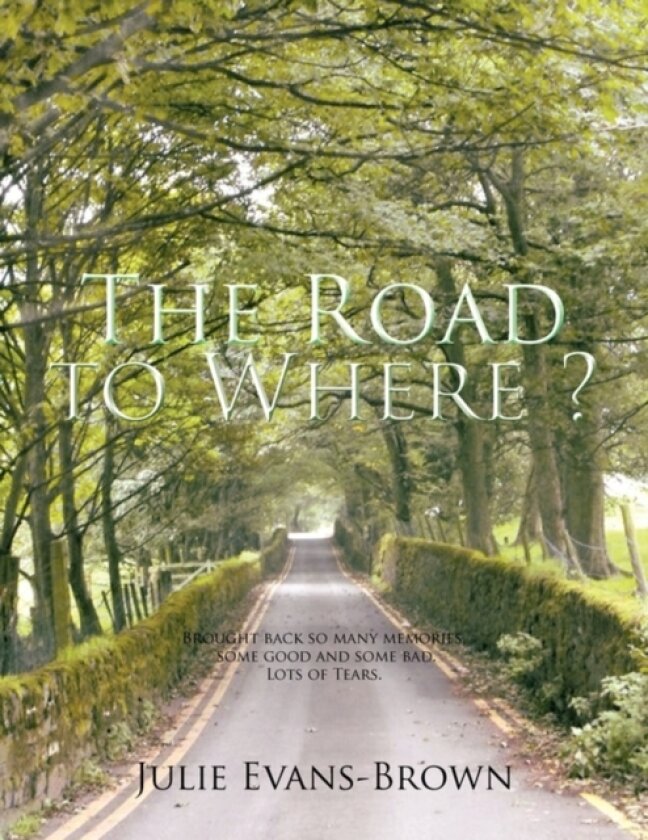 The Road to Where? av Julie Evans-Brown (Paperback)