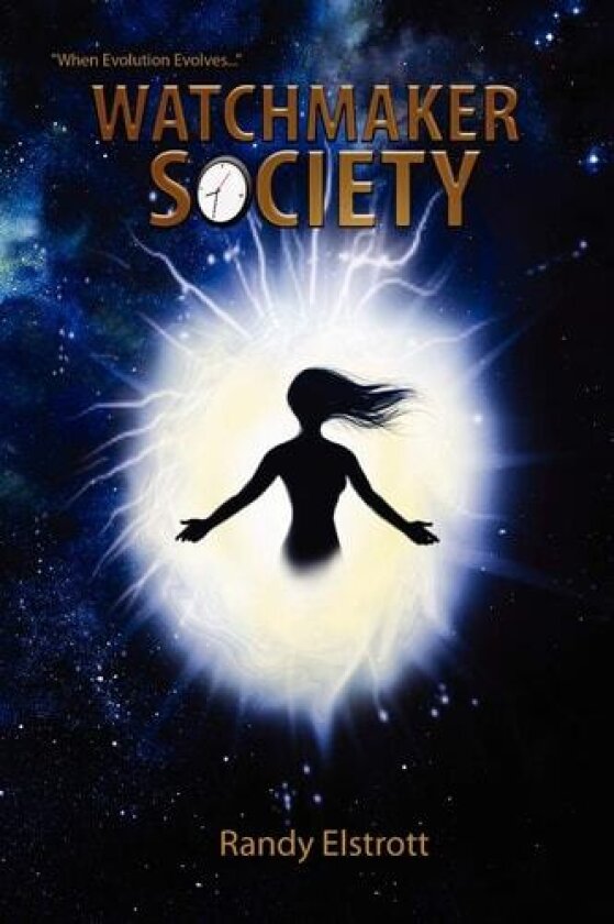 Watchmaker Society av Randy Elstrott (Paperback)