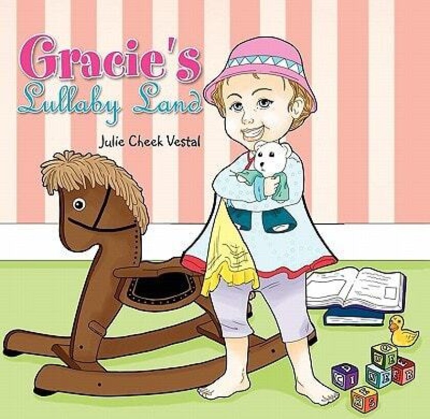 Gracie's Lullaby Land av Julie Cheek Vestal (Paperback)