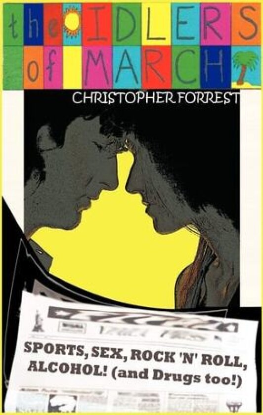 The Idlers of March av Christopher Forrest (Paperback)