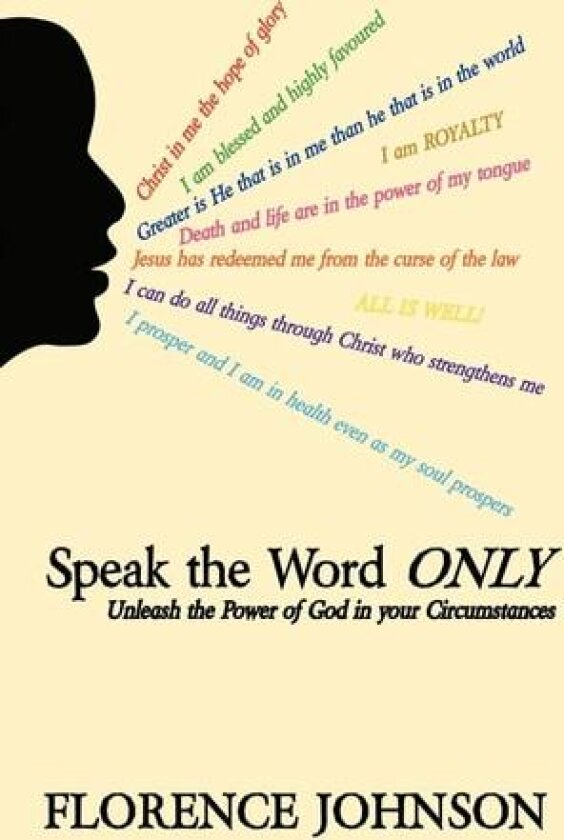 Speak the Word Only av Florence Johnson (Paperback)