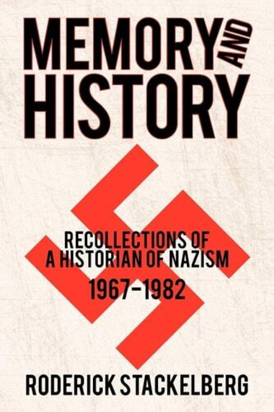 Memory and History av Roderick Stackelberg (Paperback)