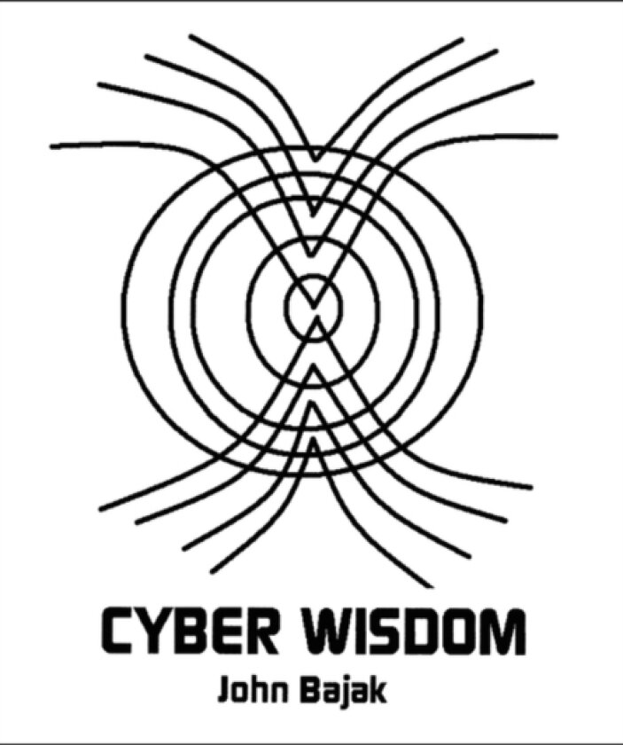 Cyberwisdom av John Bajak (Paperback)