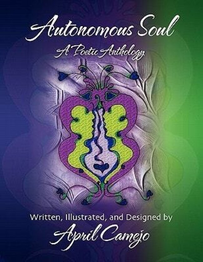 Autonomous Soul av April Camejo (Paperback)