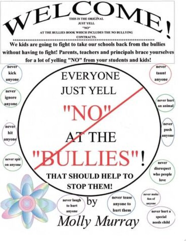 Everyone Just Yell No at the Bullies! That Should Help to Stop Them! av Molly Murray (Paperback)